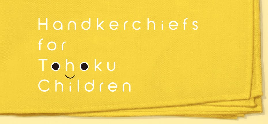 Handkerchiefs for Tohoku Children